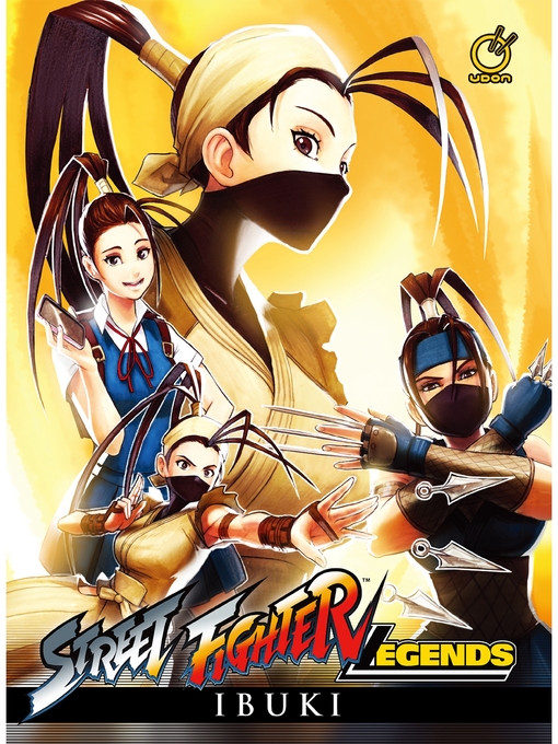 Street Fighter Legends Ibuki, Volume 1 - Toronto Public Library